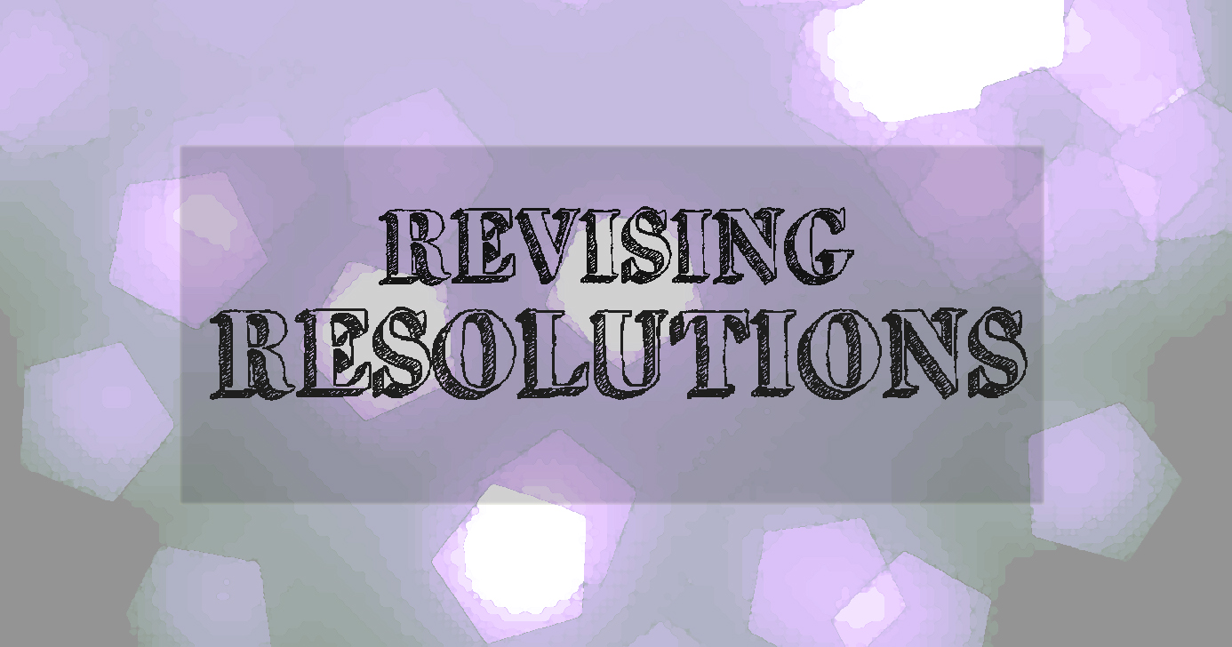 Revising Resolutions
